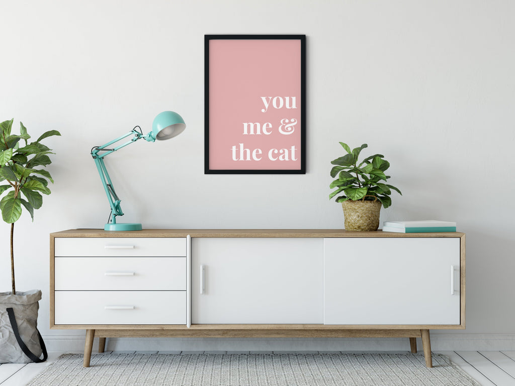 Cats Quote Art Print - You me & the cats - Print And Paw