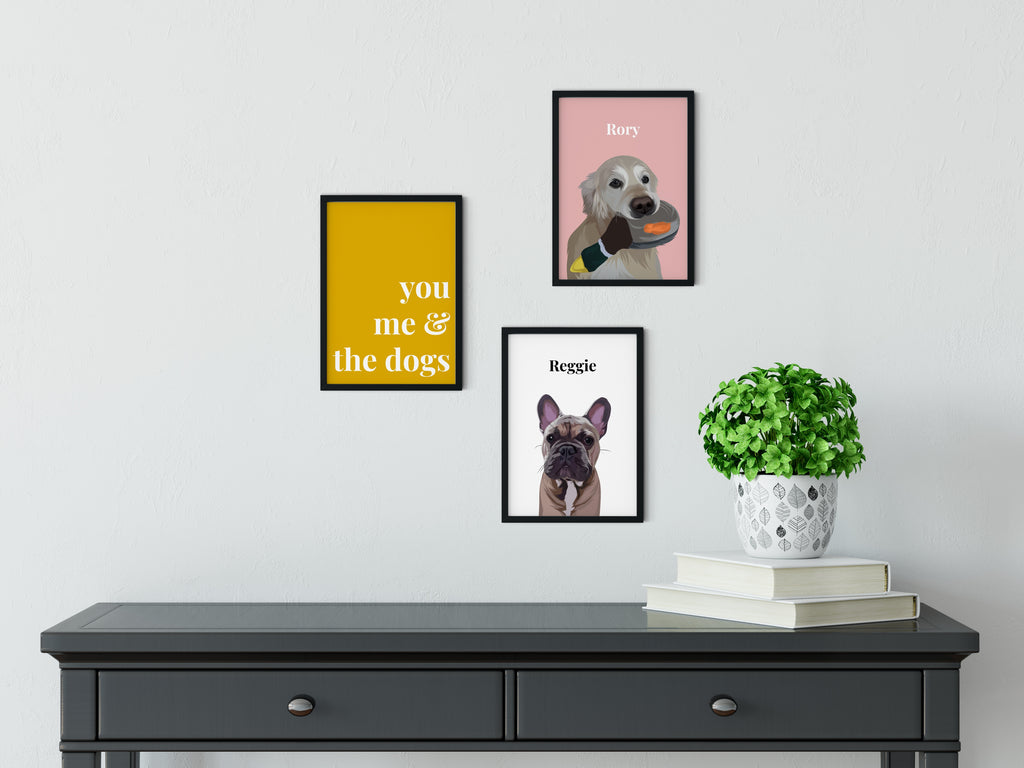Dogs Quote Art Print - You me & the dogs - Print And Paw
