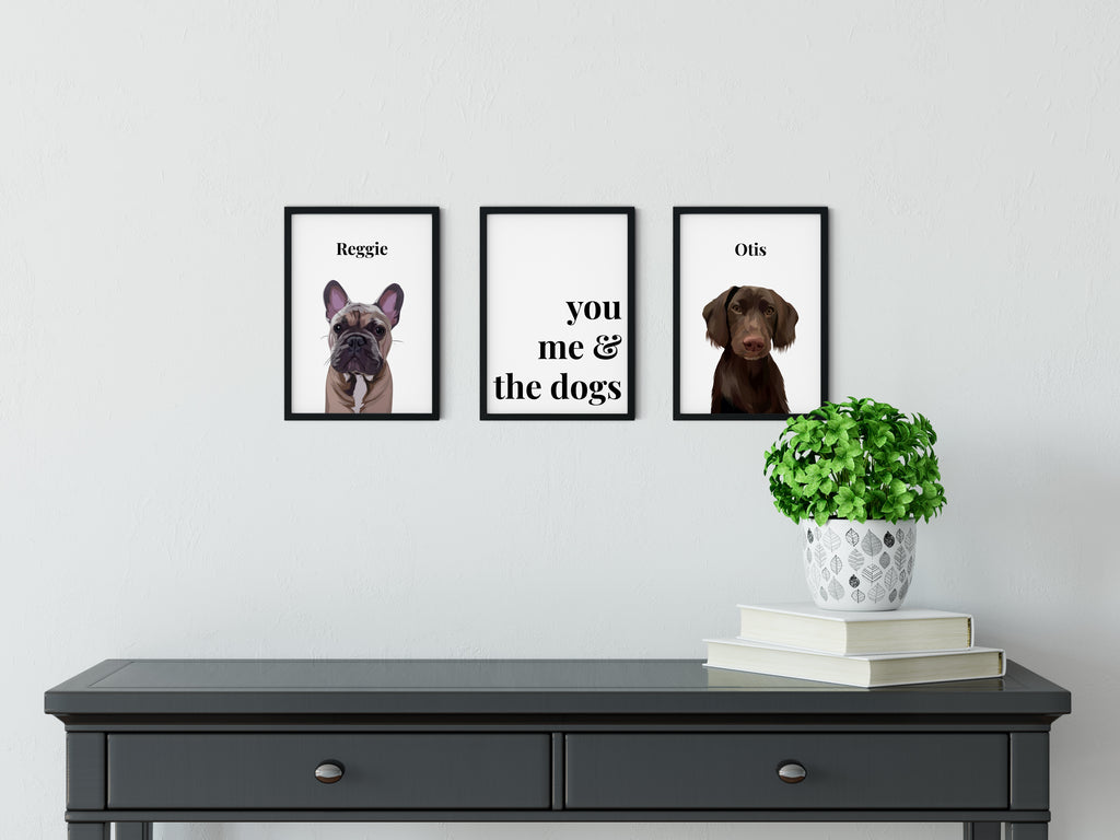 Dogs Quote Art Print - You me & the dogs - Print And Paw